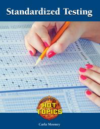 Standardized Testing 1st Edition Carla Mooney