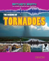 The Science Of Tornadoes 1st Edition Matt Anniss