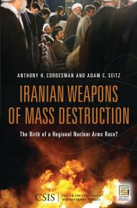 Iranian Weapons Of Mass Destruction The Birth Of A Regional Nuclear Arms Race The Birth Of A Regional Nuclear Arms Race Adam C Seitz Anthony H Cordesman