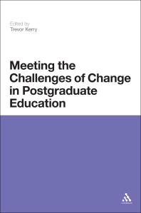 Meeting The Challenges Of Change In Postgraduate Education 1st Edition Trevor Kerry Paul Mcdermott Lewis Richard Benjamin Elton Tony Harland Stewart Hase Terence Karran Chris Kenyon Prof Trevor Kerry Carolle Kerry Kent Lofgren