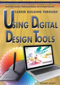 Career Building Through Using Digital Design Tools 1st Edition Edward Willett