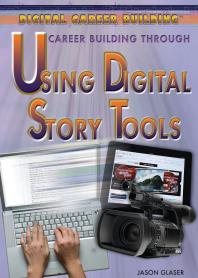 Career Building Through Using Digital Story Tools 1st Edition Jason Glaser