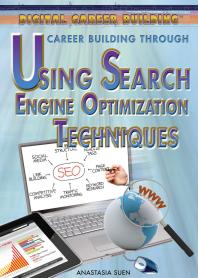 Career Building Through Using Search Engine Optimization Techniques 1st Edition Anastasia Suen