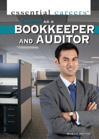 Careers As A Bookkeeper And Auditor 1st Edition Susan Meyer