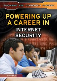 Powering Up A Career In Internet Security 1st Edition Don Rauf