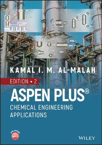 Aspen Plus Chemical Engineering Applications 2nd Edition 2nd Edition Kamal I M Almalah