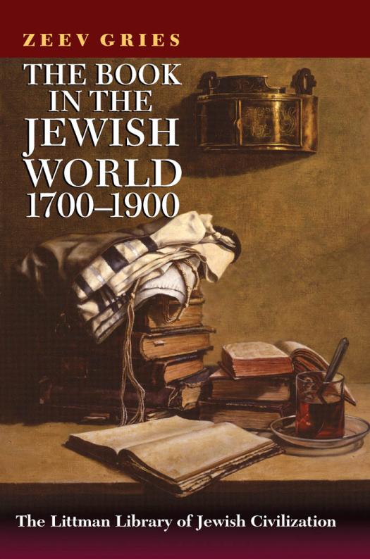 The Book In The Jewish World 17001900 1st Edition Zeev Gries