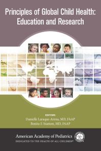 Principles Of Global Child Health Education And Research 1st Edition Danielle Laraquearena Bonita F Stanton