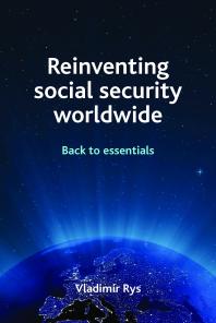 Reinventing Social Security Worldwide 1st Edition Rys