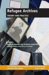 Refugee Archives Theory And Practice 1st Edition Andrea Hammel Anthony Grenville
