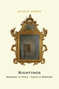 Sightings Mirrors In Texts Texts In Mirrors 1st Edition Joyce O Lowrie