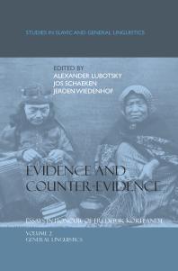 Evidence And Counterevidence Essays In Honour Of Frederik Kortlandt Volume 2 General Linguistics 1st Edition Alexander Lubotsky Jos Schaeken Jeroen Wiedenhof Rick Derksen Sjoerd Siebinga