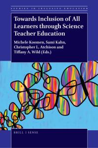 Towards Inclusion Of All Learners Through Science Teacher Education 1st Edition Michele Koomen Sami Kahn Christopher L Atchison Tiffany A Wild