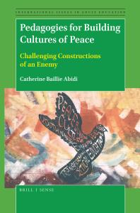 Pedagogies For Building Cultures Of Peace 1st Edition Catherine Baillie Abidi