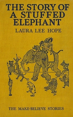 The Story Of A Stuffed Elephant Laura Lee Hope
