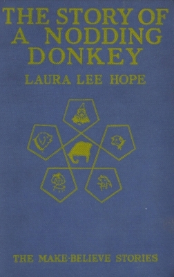 The Story Of A Nodding Donkey Laura Lee Hope
