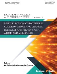 Multielectronic Processes In Collisions Involving Charged Particles And Photons With Atoms And Molecules 1st Edition Antonio Carlos Fontes Dos Santos