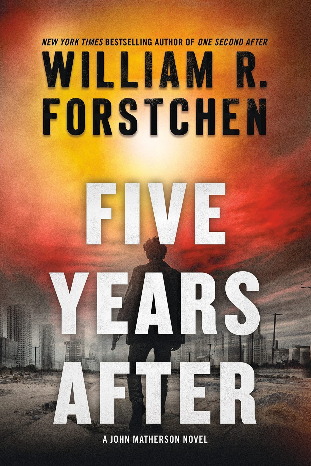 Five Years After A John Matherson Novel William R Forstchen