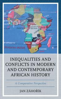 Inequalities And Conflicts In Modern And Contemporary African History A Comparative Perspective Jan Zhok