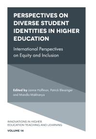 Perspectives On Diverse Student Identities In Higher Education International Perspectives On Equity And Inclusion 1st Edition Jaimie Hoffman Patrick Blessinger Mandla Makhanya