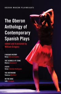The Oberon Anthology Of Contemporary Spanish Plays William Gregory
