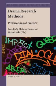 Drama Research Methods Provocations Of Practice 1st Edition Peter Duffy Christine Hatton Richard Sallis