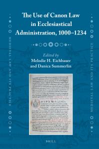 The Use Of Canon Law In Ecclesiastical Administration 10001234 1st Edition Melodie H Eichbauer Danica Summerlin