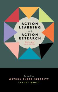 Action Learning And Action Research Genres And Approaches 1st Edition Ortrun Zuberskerritt Lesley Wood