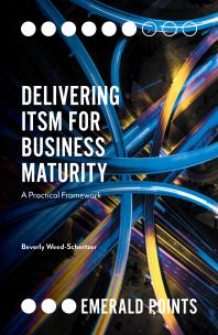 Delivering Itsm For Business Maturity A Practical Framework 1st Edition Beverly Weedschertzer