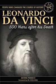 The Story Of Leonardo Da Vinci 500 Years After His Death Antone Pierucci