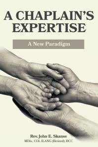 A Chaplains Expertise A New Paradigm John Skanse