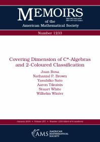 Covering Dimension Of Calgebras And 2coloured Classification 1st Edition Joan Bosa Nathanial P Brown Yasuhiko Sato