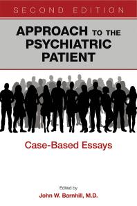 Approach To The Psychiatric Patient Casebased Essays 2nd Edition John W Barnhill