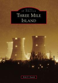 Three Mile Island Erik V Fasick
