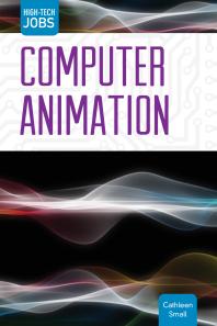 Computer Animation 1st Edition Cathleen Small