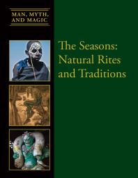 The Seasons Natural Rites And Traditions 1st Edition Dean Miller