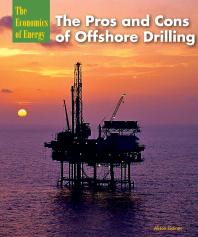 The Pros And Cons Of Offshore Drilling 1st Edition Alison Gaines
