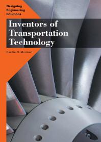 Inventors Of Transportation Technology 1st Edition Heather S Morrison