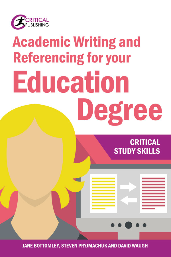 Academic Writing And Referencing For Your Education Degree Jane Bottomley