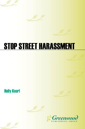 Stop Street Harassment Making Public Places Safe And Welcoming For Women Making Public Places Safe And Welcoming For Women Holly Kearl