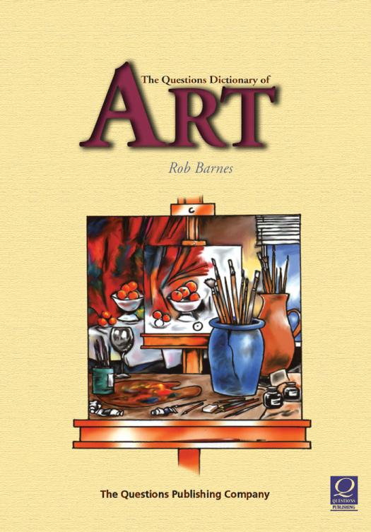 The Questions Dictionary Of Art 1st Edition Rob Barnes Martin Cater