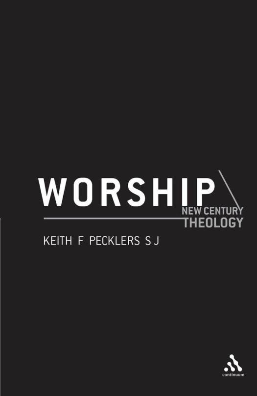 Worship 1st Edition Keith Pecklers
