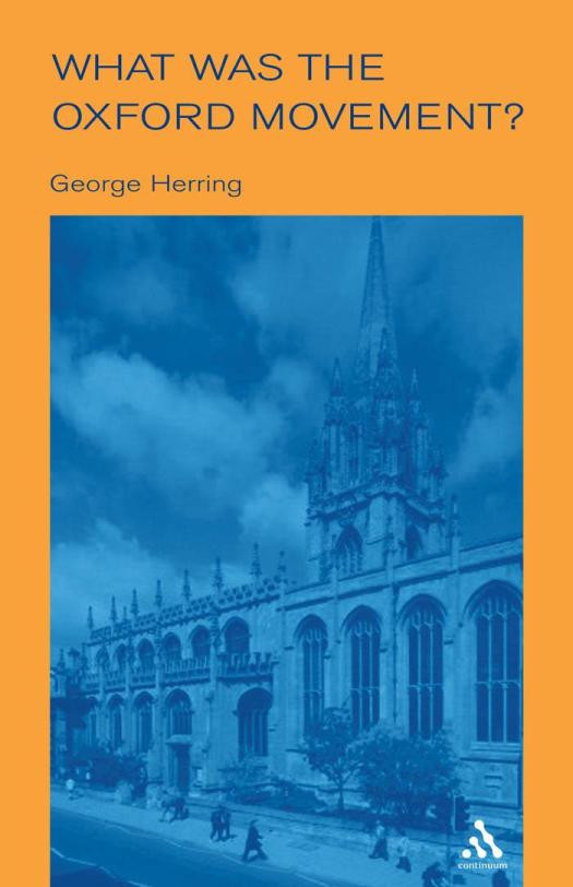 What Was The Oxford Movement 1st Edition George Herring