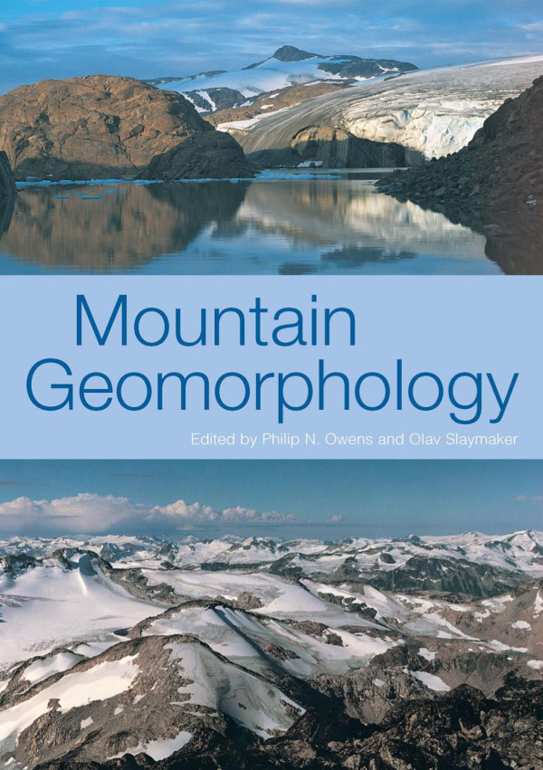 Mountain Geomorphology Phil Owens Olav Slaymaker