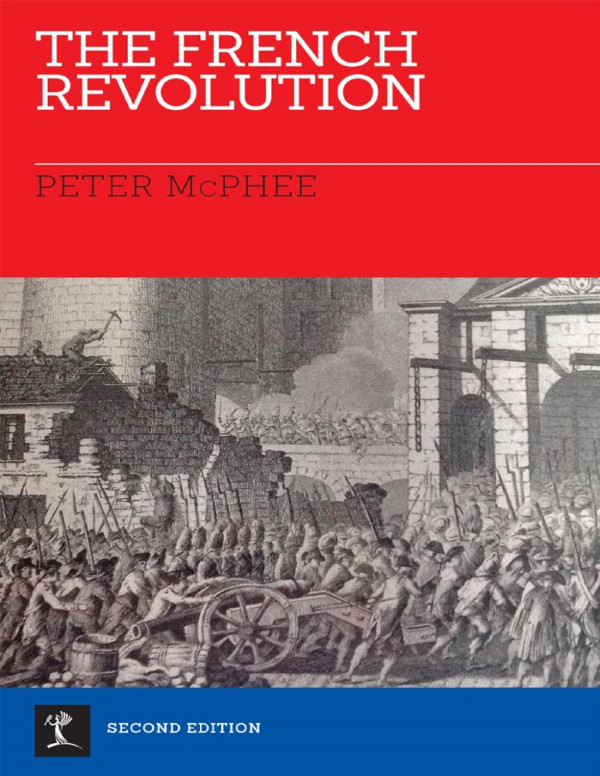 The French Revolution Second Edition Revised 2nd Edition Peter Mcphee