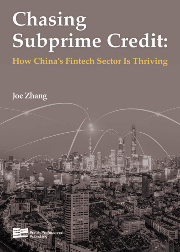 Chasing Subprime Credit How Chinas Fintech Sector Is Thriving Joe Zhang