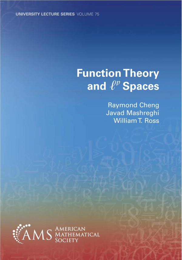 Function Theory And Lp Spaces University Lecture Series Raymond Cheng