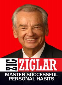 Master Successful Personal Habits Zig Ziglar