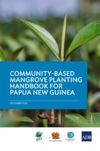 A Communitybased Mangrove Planting Handbook For Papua New Guinea 1st Edition Asian Development Bank