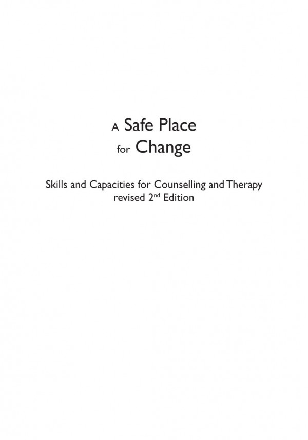 A Safe Place For Change Skills And Capacities For Counselling And Therapy 2nd Edition Hugh Crago Penny Gardner